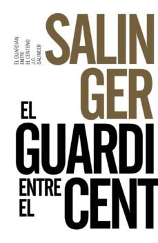 el guardian entre el centeno-j.d. salinger-9788491042570