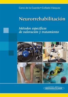neurorrehabilitacion: metodos especificos valoracion tratamiento (incluye libro + ebook)-roberto cano de la cuerda-susana collado vazquez-9788491104070