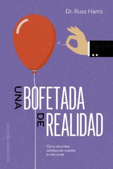 una bofetada de realidad (ebook)-russ harris-9788491116370