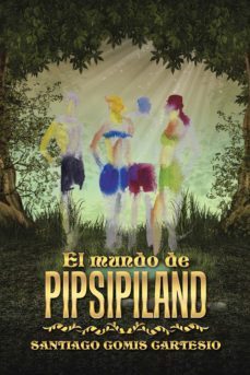 (i.b.d.) el mundo de pipsipiland-santiago gomis cartesio-9788491121770
