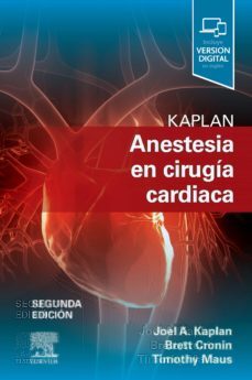 kaplan. anestesia en cirugia cardiaca, 2ª ed.-9788491135470