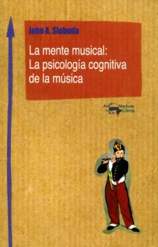 la mente musical: la psicologia cognitiva de la musica (ebook)-john sloboda-9788491140870