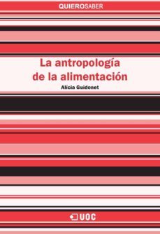 la antropologia de la alimentacion (ebook)-alicia guidonet-9788491161370