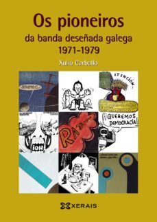 os pioneiros da banda deseñada galega (1971-1979)-xulio carballo dopico-9788491214670