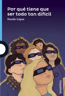 por que todo tiene que ser tan dificil-nando lopez-9788491223870