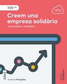 nivel iii  creem una empresa solidaria. l economia i l empresa 5º educacion primaria valenciano ed. 2018-9788491313670