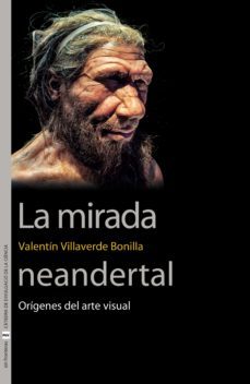 la mirada neandertal (ebook)-valentin villaverde bonilla-9788491347170