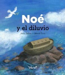 noe y el diluvio-jesus ballaz zabalda-9788491362470