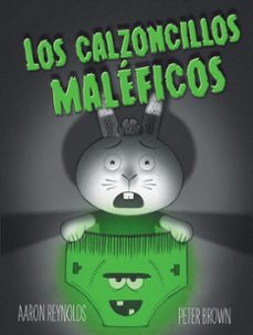 los calzoncillos maleficos-aaron reynolds-peter brown-9788491450870
