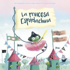 la princesa espadachina-hollie hughes-9788491452270