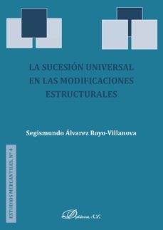 la sucesion universal en las modificaciones estructurales. (ebook)-segismundo alvarez royo villanova-9788491483670