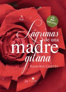 (i.b.d.) lagrimas de una madre gitana-ramona cortes cortes-9788491600770