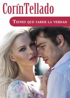 tienes que saber la verdad (ebook)-corin tellado-9788491625070