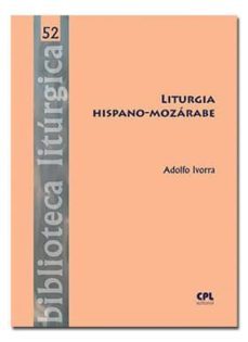 liturgia hispano-mozárabe-adolfo ivorra robla-9788491650270