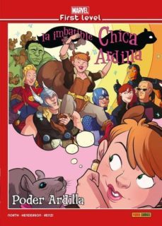 marvel first level 10. la imbatible chica ardilla: poder ardilla-9788491677970