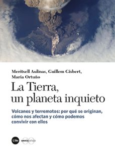 la tierra, un planeta inquieto. volcanes y terremotos-9788491680970