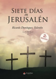 siete días en jerusalén-ricardo dominguez valentin-9788491758570