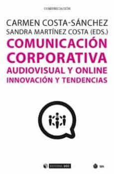 comunicacion corporativa audiovisual y online. innovacion y tendencias-carmen costa sanchez-9788491801870