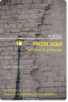 hasta aqui-wislawa szymborska-9788492799770
