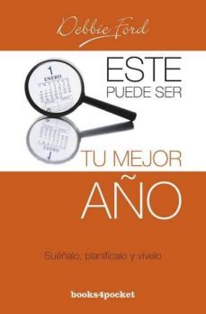 este puede ser tu mejor año: sueñalo, planificalo y vivelo-9788492801770