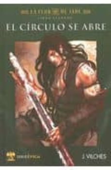 el circulo se abre (la flor de jade libro segundo)-j. vilches-9788492826070