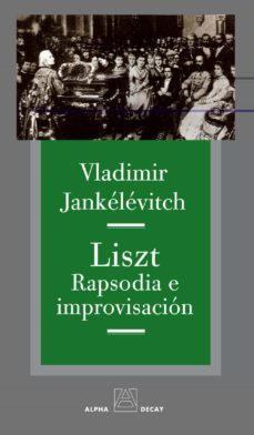 liszt rapsodia e improvisacion-9788492837670