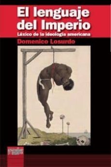 el lenguaje del imperio: lexico de la ideologia americana-9788493611170