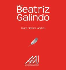 vida de                               beatriz galindo (ebook)-laura b. andreu lorenzo-9788493641870