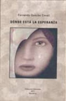 donde esta la esperanza-fernando sancho casañ-9788493708870