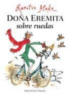 doña eremita sobre ruedas-quentin blake-9788493776770