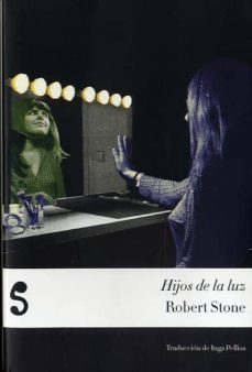 hijos de la luz-robert stone-9788494015670