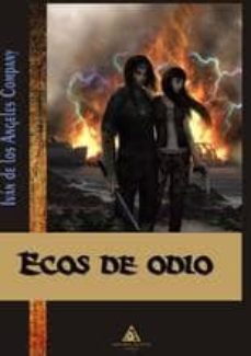 ecos de odio-ivan de los angeles company-9788494080470