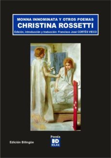 christina rossetti: monna innominata y otros poemas-francisco jose cortes vieco-9788494197970