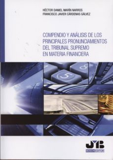 compendio y analisis de los principales pronunciamientos del tribunal supremo en materia financiera-hector daniel marin narros-9788494270970
