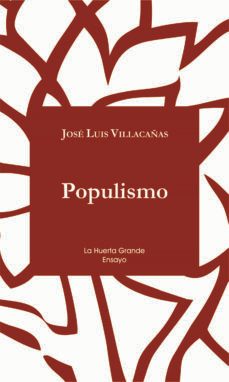 populismo-jose luis villacañas berlanga-9788494339370