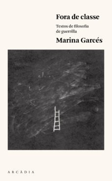fora de classe: textos de filosofia de guerrilla-9788494468070