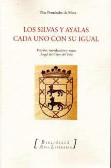 los silvas y ayalas cada uno con su igual-angel del cerro del valle-9788494504570