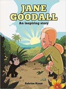 jane goodall: una historia inspiradora-sabrina kraus-9788494583070