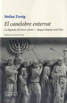 el canelobre enterrat-stefan zweig-9788494595370