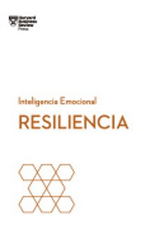 resiliencia: serie inteligencia emocional hbr-9788494606670