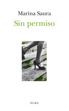 sin permiso (ebook)-marina saura-9788494696770