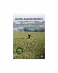 manual para el perfecto cazador de corzos o como tener exito con los duendes del bosque. nueva edicion revisada y aumentada-rafael centenera ulecia-9788494723070