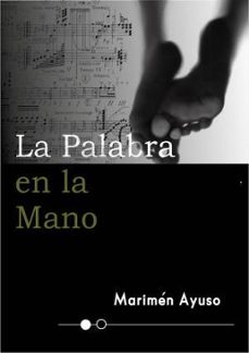 la palabra en la mano-marimen ayuso-9788494741470