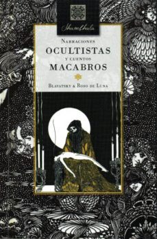 narraciones ocultistas y cuentos macabros-helena petrovna blavatsky-9788494821370