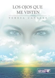 los ojos que me visten-teresa canales-9788494860270