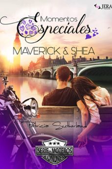 momentos especiales - maverick &amp; shea (ebook)-patricia sutherland-9788494876370