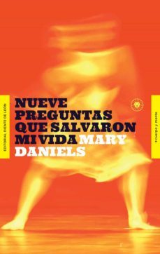nueve preguntas que salvaron mi vida (ebook)-mary daniels-9788494913570