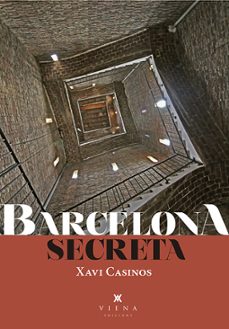 barcelona secreta-xavi casinos-9788494978470