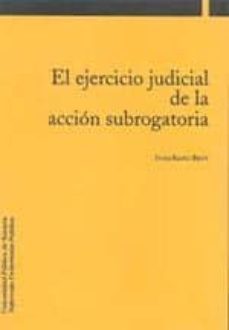 el ejercicio judicial de la accion subrogatoria-9788495075970