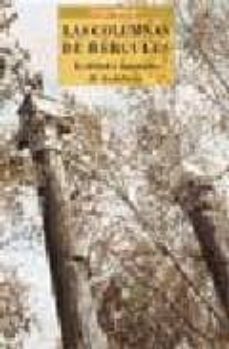 las columnas de hercules: realidad o invencion de andalucia-9788495122070